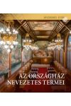 AZ ORSZÁGHÁZ NEVEZETES TERMEI AZ ORSZÁGHÁZ NEVEZETES TERMEI