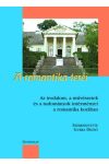 A ROMANTIKA TEREI. AZ IRODALOM, A MŰVÉSZETEK ÉS A TUDOMÁNYOK INTÉZMÉNYEI A ROMANTIKA KORÁBAN A ROMANTIKA TEREI. AZ IRODALOM, A MŰVÉSZETEK ÉS A TUDOMÁNYOK INTÉZMÉNYEI A ROMANTIKA KORÁBAN