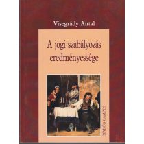 A JOGI SZABÁLYOZÁS EREDMÉNYESSÉGE