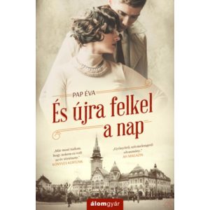 ÉS ÚJRA FELKEL A NAP - Elfogyott