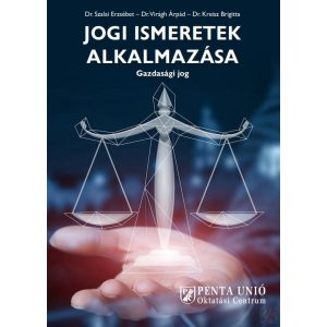 JOGI ISMERETEK ALKALMAZÁSA - GAZDASÁGI JOG 2022