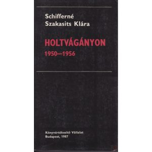 HOLTVÁGÁNYON 1950-1956