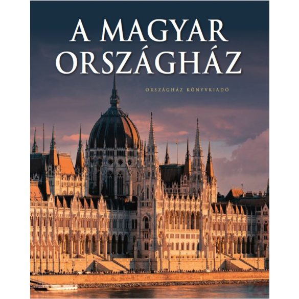 A MAGYAR ORSZÁGHÁZ 2025