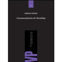 A KOMMUNIKÁCIÓS TÉR FILOZÓFIÁJA 