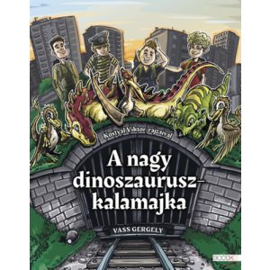 A NAGY DINOSZAURUSZKALAMAJKA