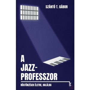 A JAZZPROFESSZOR - Elfogyott