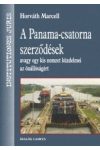 A PANAMA-CSATORNA SZERZŐDÉSEK AVAGY EGY KIS NEMZET KÜZDELMEI AZ ÖNÁLLÓSÁGÉRT A PANAMA-CSATORNA SZERZŐDÉSEK AVAGY EGY KIS NEMZET KÜZDELMEI AZ ÖNÁLLÓSÁGÉRT