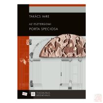 AZ ESZTERGOMI PORTA SPECIOSA