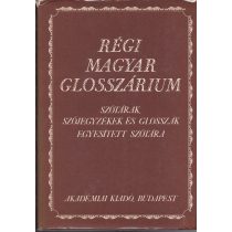 RÉGI MAGYAR GLOSSZÁRIUM