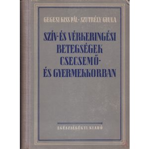 SZÍV- ÉS VÉRKERINGÉSI BETEGSÉGEK CSECSEMŐ- ÉS GYERMEKKORBAN