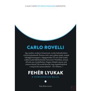 FEHÉR LYUKAK – A HORIZONTON BELÜL