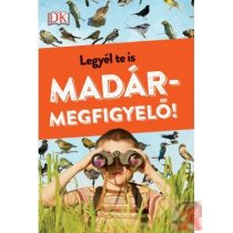 LEGYÉL TE IS MADÁRMEGFIGYELŐ!