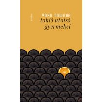 TOKIÓ UTOLSÓ GYERMEKEI