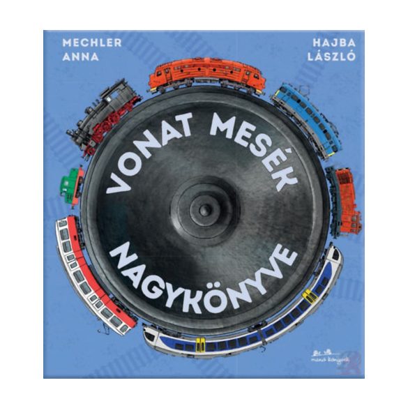 VONAT MESÉK NAGYKÖNYVE