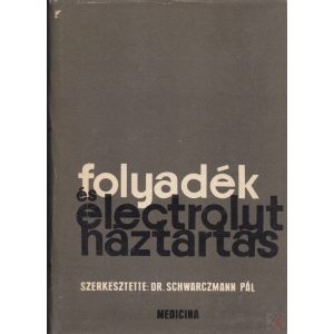 FOLYADÉK ÉS ELECTROLYTHÁZTARTÁS