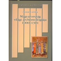 MAGYARORSZÁG VILÁGI ARCHONTOLÓGIÁJA 1000-1301