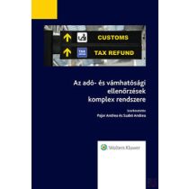 AZ ADÓ- ÉS VÁMHATÓSÁGI ELLENŐRZÉSEK KOMPLEX RENDSZERE