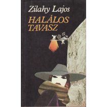 HALÁLOS TAVASZ/AZ EZÜSTSZÁRNYÚ SZÉLMALOM
