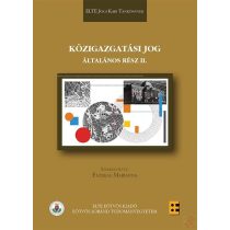 KÖZIGAZGATÁSI JOG - ÁLTALÁNOS RÉSZ II. - Elfogyott