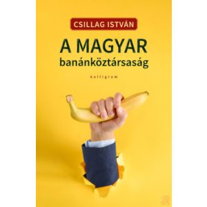 A MAGYAR BANÁNKÖZTÁRSASÁG