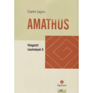 AMATHUS. VÁLOGATOTT TANULMÁNYOK II.