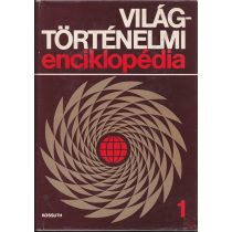 VILÁGTÖRTÉNELMI ENCIKLOPÉDIA 1-2. kötet