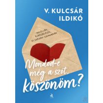 MONDOD-E MÉG A SZÓT, KÖSZÖNÖM?