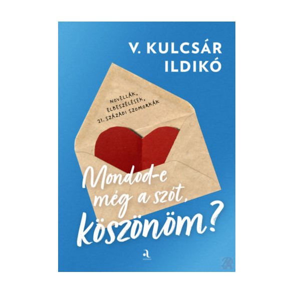 MONDOD-E MÉG A SZÓT, KÖSZÖNÖM?