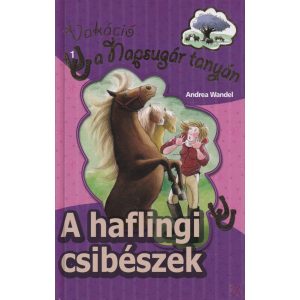 A HAFLINGI CSIBÉSZEK