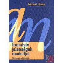 IMPULZÍV JELENSÉGEK MODELLJEI