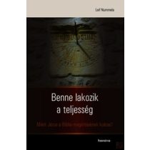 BENNE LAKOZIK A TELJESSÉG