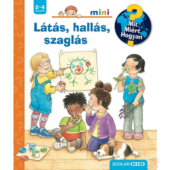 LÁTÁS, HALLÁS, SZAGLÁS
