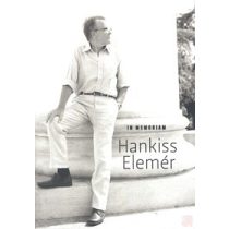 IN MEMORIAM HANKISS ELEMÉR