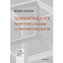 GENDERŐRÜLETEK NÉMETORSZÁGBAN ÉS MAGYARORSZÁGON