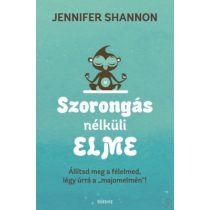 SZORONGÁS NÉLKÜLI ELME