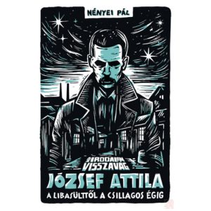 AZ IRODALOM VISSZAVÁG - JÓZSEF ATTILA