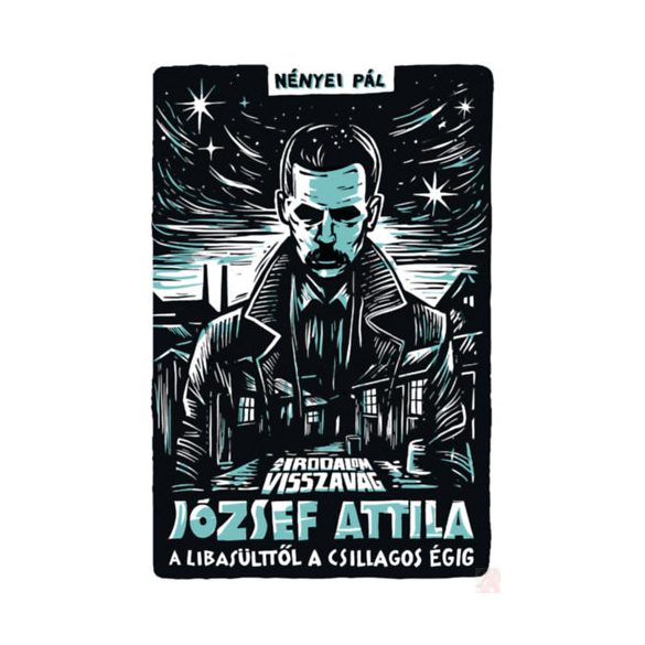 AZ IRODALOM VISSZAVÁG - JÓZSEF ATTILA