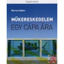 MŰKERESKEDELEM - EGY CÁPA ÁRA