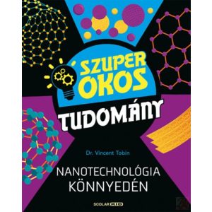 NANOTECHNOLÓGIA KÖNNYEDÉN