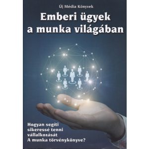 EMBERI ÜGYEK A MUNKA VILÁGÁBAN