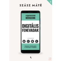 DIGITÁLIS FENEVADAK