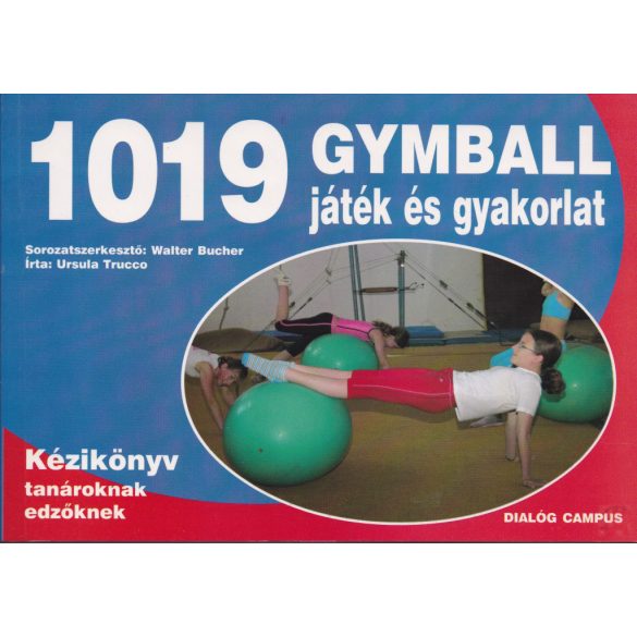 1019 GYMBALL JÁTÉK ÉS GYAKORLAT