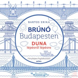 DUNA LÉPÉSRŐL LÉPÉSRE - BRÚNÓ BUDAPESTEN 5. 