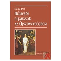 BŰNVÁDI ELJÁRÁSOK AZ ÚJSZÖVETSÉGBEN - elfogyott