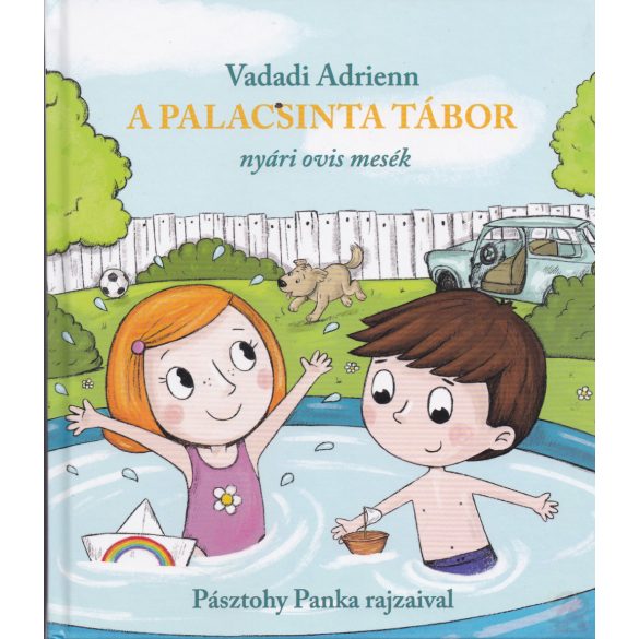 A PALACSINTA TÁBOR - NYÁRI OVIS MESÉK