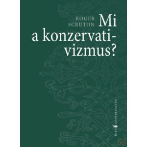 MI A KONZERVATIVIZMUS?