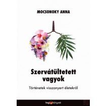 SZERVÁTÜLTETETT VAGYOK