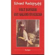 VOLT EGYSZER EGY GÁLÁNS ÉVSZÁZAD