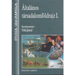 ÁLTALÁNOS TÁRSADALOMFÖLDRAJZ I.