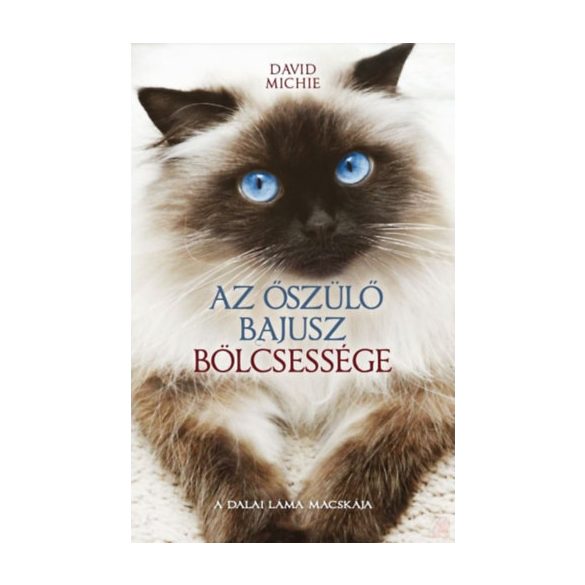 AZ ŐSZÜLŐ BAJUSZ BÖLCSESSÉGE - A Dalai Láma macskája
